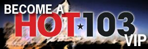 HOT 103 VIP Signup 300x100
